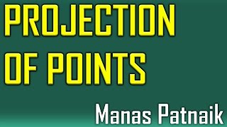 Projection of Points Problem 1 [upl. by Amikat]