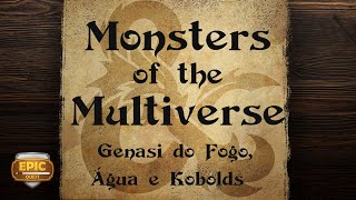 EQ237  Raças  Monsters of the Multiverse Genasi do Fogo da Água e Kobold [upl. by Odawa]