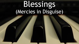 Blessings Mercies in Disguise  piano instrumental cover with lyrics [upl. by Uria]