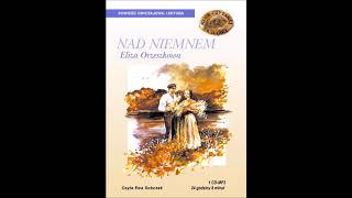 Eliza Orzeszkowa quotNad Niemnemquot audiobook [upl. by Ezechiel97]