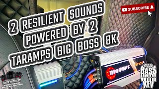 2 RESILIENT SOUNDS SUBWOOFERS POWERED BY 2 TARAMPS BIG BOSS 8 AMPLIFIERS [upl. by Rist]