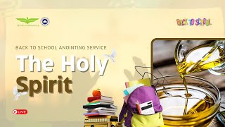 SEPTEMBER 2024 BACK TO SCHOOL ANOINTING SERVICE [upl. by Domella744]