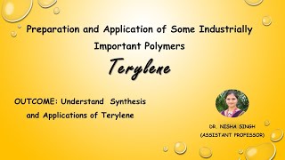 POLYMER LECTURE14 Synthesis And Applications of Synthetic Fiber Terylene By Dr Nisha Singh [upl. by Eenar]