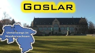 Goslar  Unterwegs in Niedersachsen Folge 16 [upl. by Brosy888]