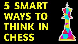 Chess Masterclass 5 Step Thinking Strategy  Best Tips Tactics Moves amp Ideas for Beginners [upl. by Assyla]