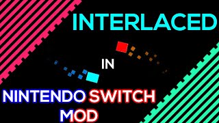 Interlaced in NINTENDO SWITCH Mod  JSAB NS Mod 1 [upl. by Mills985]