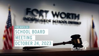 FWISD School Board Meeting October 24 2023 Without Network Interruption [upl. by Leesa172]