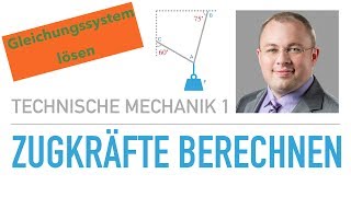 Zugkräfte berechnen – Technische Mechanik 1 [upl. by Radnaxela]