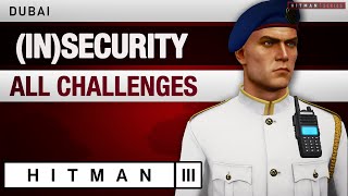 HITMAN 3 Dubai  quotInSecurityquot Mission Story with Challenges [upl. by Aicilev]