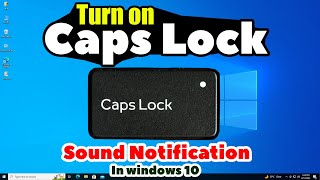 How Turn on Caps Lock Sound Notification In Windows 10 [upl. by Raclima]