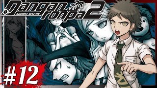 THE REBUTTAL SHOWDOWN IS BULLCRAP  1ST TRIAL PT 1  Lets Play Danganronpa 2 blind part 12 [upl. by O'Kelly]