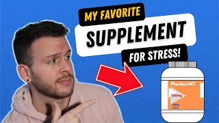 Phenibut for Symptoms of Anxiety My Absolute Favorite Stress Relief Supplement of All Time [upl. by Nolad746]