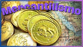 👑 ¿QUÉ es el MERCANTILISMO  EXPLICACIÓN FÁCIL  PENSAMIENTO ECONÓMICO  ✅ RESUMEN COMPLETO [upl. by Yanffit611]