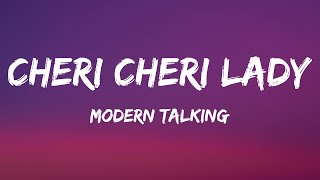 Modern Talking  Cheri Cheri Lady Lyrics [upl. by Gypsy27]