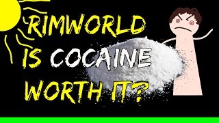 Rimworld Guide Is using Yayo or Flake worth it Rimworld Drug Guide [upl. by Serg]