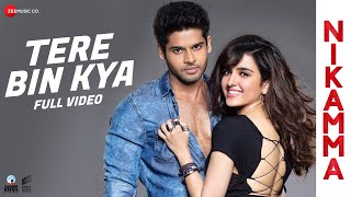 Tere Bin Kya  Full Video  Nikamma  Abhimanyu D Shirley Setia  Dev N Shruti R Gourov D Kumaar [upl. by Valenka669]