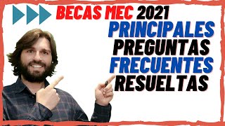 BECAS MEC 2023 Principales Preguntas Frecuentes Resueltas 20 DUDAS RESUELTAS [upl. by Atilamrac252]