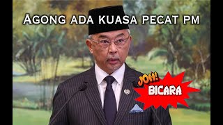 Jom Bicara Ya AGONG ada kuasa pecat PM sepertimana Agong ada kuasa lantik PM [upl. by Reeve]