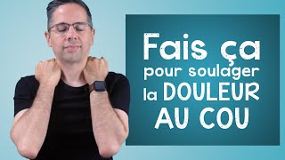 FAIS ça pour soulager la douleur au cou exercices apaisants [upl. by Sido]