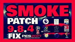 SMOKE PATCH 984 FIX DOWNLOAD PES 2017 [upl. by Rivard664]