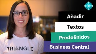 Añadir Textos Predefinidos en Microsoft Dynamics 365 Business Central [upl. by Llenehc]