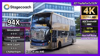 Stagecoach West 94X  Gloucester Transport Hub ➝ Cheltenham Promanade Fast via A40 [upl. by Mercy916]