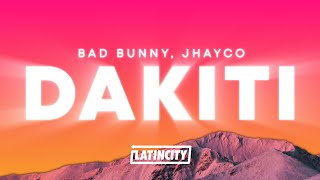 Bad Bunny  DAKITI Letra ft Jhayco [upl. by Enerahs147]