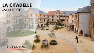 Makingof quotLa Citadellequot  Hôtel  Puy du Fou [upl. by Laeynad]