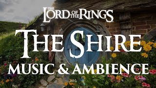 Lord of the Rings  The Shire  Music amp Ambience [upl. by Hirza308]