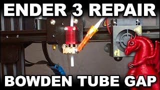 Fixing Ender 3 and Ender 5 Bowden Tube Gap [upl. by Leohcin359]