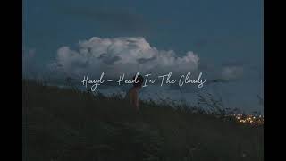 한 때의 추억이 된 꿈들 Hayd  Head In The Clouds 2021 가사해석번역자막 [upl. by Taft]