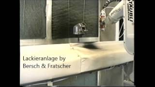 Befrag Lackieranlage by Bersch amp Fratscher mit Lackierroboter von Stäubli [upl. by Ettenot]