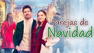 Parejas de Navidad PELÍCULA COMPLETA  Películas Navideñas  Pelis de Estrella [upl. by Prevot]