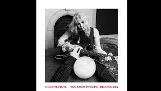 Courtney Love  Wedding Day Audio [upl. by Eira]