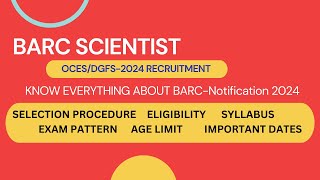 BARC RECRUITMENT 2024 OCESDGFS NOTIFICATION  SELECTION PROCEDURE EXAM PATTERN  IMPORTANT DATES [upl. by Lairea899]