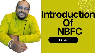 Non banking financial Company for Tybaf  introduction  2022 [upl. by Ytoc610]