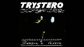 Trystero  Suburra KH048 [upl. by Florida]