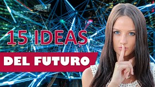 15 Negocios Del Futuro Muy Rentables Y Tips Para Montarlos [upl. by Ennirac764]