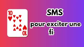 10 SMS pour Exciter une Fille en 2024 [upl. by Ahsel]