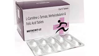 METHCRIT LC Tablets LCarnitine LTartrate Methylcobalamin amp Folic Acid Tablets [upl. by Dnalyag]