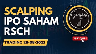 Scalping di Saham RSCH yang baru IPO [upl. by Werby]