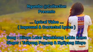 Hiinya Latar Nyankhang Lakin KumaLyrical Video  Improved amp Corrected Lyrics Apatani Song [upl. by Faustus998]