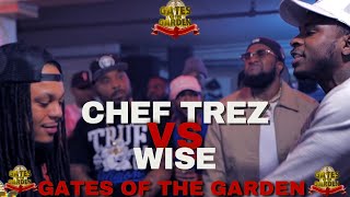 CHEF TREZ vs WISE  GATES of the GARDEN  RAP BATTLE [upl. by Hcib]