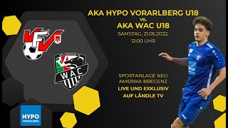 FUSSBALL LIVE AKA Vorarlberg U18 vs AKA Wolfsberger AC U18 [upl. by Kahn]