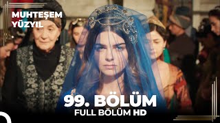 Muhteşem Yüzyıl 99 Bölüm HD [upl. by Akinot441]