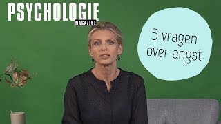 5 vragen over ANGST  Psychologie Magazine [upl. by Trent]