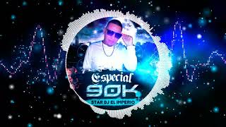 Especial Los Hermanos Rosario Mix By Star Dj IM [upl. by Castera]