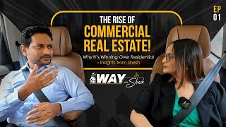 Why Commercial Real Estate Beats Residential  On the Way with Shesh [upl. by Ramses129]