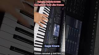 Yamaha SX920SX900 New Saxophone Tone Like Korg Kronos  Sagar Kinare [upl. by Kenta]