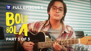 BolaBola  Episode 6  Part 3 of 3  IWantTFC Originals Playback [upl. by Maddock]